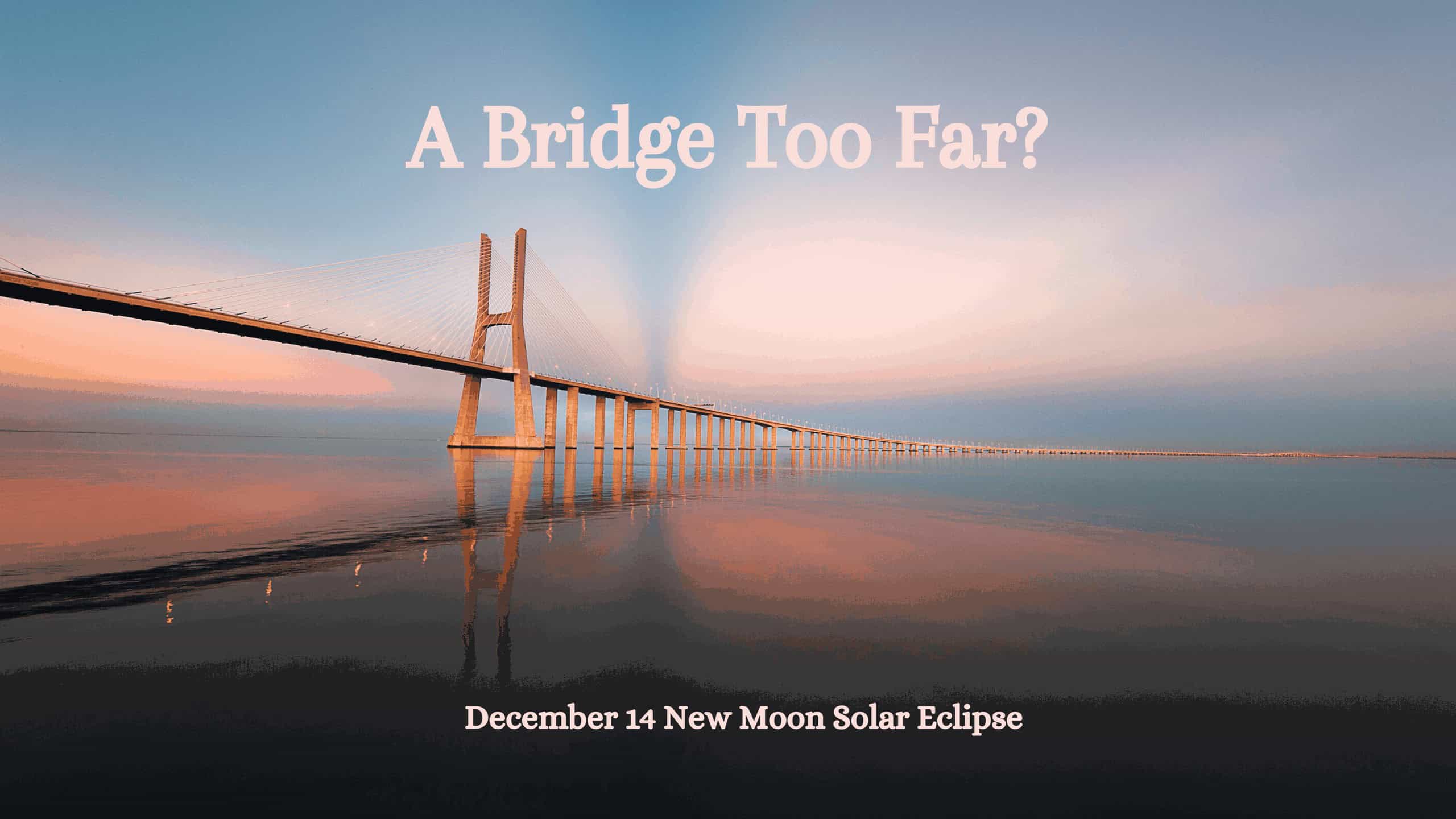 Dec 14 New Moon Solar Eclipse